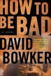 How to Be Bad (eBook, ePUB) - Bild 1