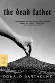 The Dead Father (eBook, ePUB) The Dead Father (eBook, ePUB)