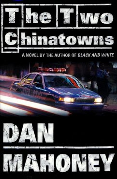 The Two Chinatowns (eBook, ePUB) - Mahoney, Dan