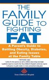 The Family Guide to Fighting Fat (eBook, ePUB)