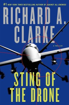 Sting of the Drone (eBook, ePUB) - Clarke, Richard A.