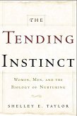 The Tending Instinct (eBook, ePUB)