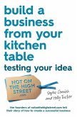 Build a Business From Your Kitchen Table: Testing Your Idea (eBook, ePUB)