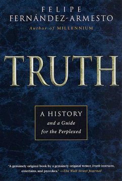 Truth (eBook, ePUB) - Fernandez-Armesto, Felipe