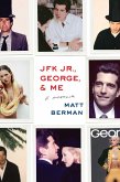 JFK Jr., George, and Me (eBook, ePUB)