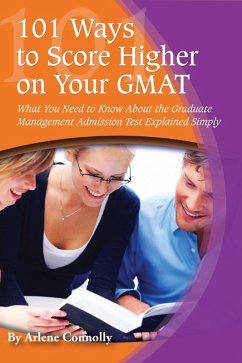 101 Ways to Score Higher on Your GMAT (eBook, ePUB) - Connolly, Arlene