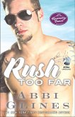 Rush Too Far (eBook, ePUB)