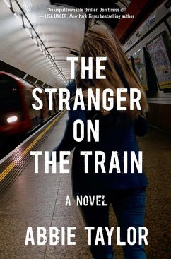 The Stranger on the Train (eBook, ePUB) - Taylor, Abbie