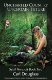 Uncharted Country, Uncertain Future (eBook, ePUB) Uncharted Country, Uncertain Future (eBook, ePUB)
