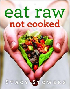 Eat Raw, Not Cooked (eBook, ePUB) Cover Eat Raw, Not Cooked (eBook, ePUB)