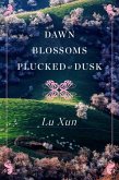 Dawn Blossoms Plucked at Dusk (eBook, ePUB)