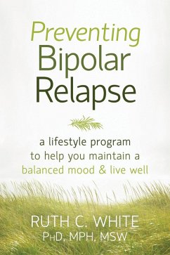 Preventing Bipolar Relapse (eBook, ePUB) - White, Ruth C.