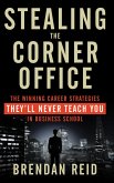 Stealing the Corner Office (eBook, ePUB)