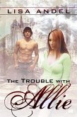 Trouble With Allie (eBook, ePUB)