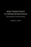 Body Tensor Fields in Continuum Mechanics (eBook, ePUB)