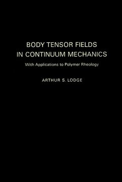 Body Tensor Fields in Continuum Mechanics (eBook, ePUB) - Lodge, Arthur S.