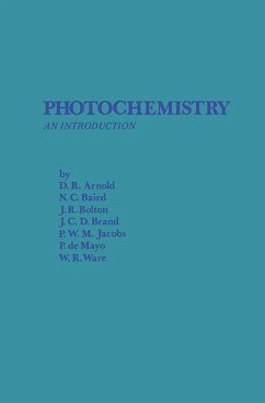 Photochemistry (eBook, ePUB) - Arnold, D. R.; Baird, N. C.; Bolton, J. R.
