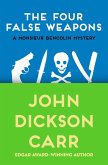 The Four False Weapons (eBook, ePUB) The Four False Weapons (eBook, ePUB)