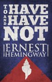 To Have and Have Not (eBook, ePUB)
