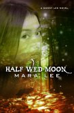 Half Wed Moon (eBook, ePUB)