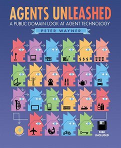 Agents Unleashed (eBook, ePUB) - Wayner, Peter