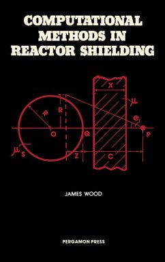 Computational Methods in Reactor Shielding (eBook, ePUB) - Wood, James