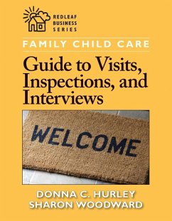 Family Child Care Guide to Visits, Inspections, and Interviews (eBook, ePUB) - Hurley, Donna C.; Woodward, Sharon
