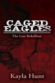 Caged Eagles (eBook, ePUB) Caged Eagles (eBook, ePUB)