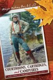 Courtroom, Cartridges, and Campfires (eBook, ePUB) Courtroom, Cartridges, and Campfires (eBook, ePUB)