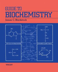 Guide to Biochemistry (eBook, ePUB) - Blackstock, James C.