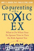 Co-parenting with a Toxic Ex (eBook, ePUB)