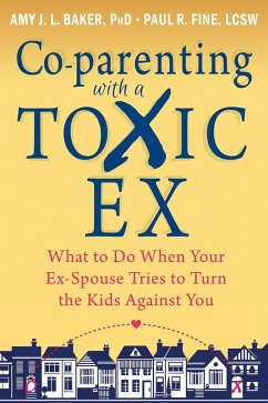 Cover Co-parenting with a Toxic Ex (eBook, ePUB)