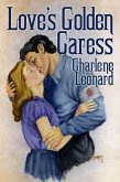Love's Golden Caress (eBook, ePUB)