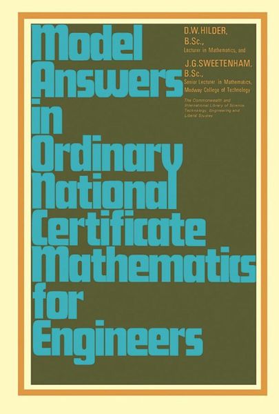 Model Answers in Ordinary National Certificate Mathematics for Engineers (eBook, ePUB) Model Answers in Ordinary National Certificate Mathematics for Engineers (eBook, ePUB)