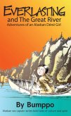 Everlasting: Adventures of an Alaskan Dene Girl (eBook, ePUB) Everlasting: Adventures of an Alaskan Dene Girl (eBook, ePUB)