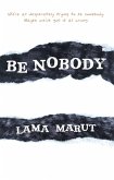 Be Nobody (eBook, ePUB)