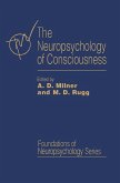 The Neuropsychology of Consciousness (eBook, ePUB)