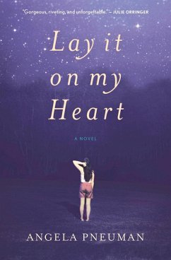 Lay It on My Heart (eBook, ePUB) - Pneuman, Angela