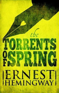 Torrents of Spring (eBook, ePUB) - Hemingway, Ernest