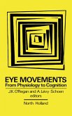 Eye Movements from Physiology to Cognition (eBook, ePUB)