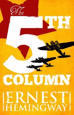 Fifth Column (eBook, ePUB) - Hemingway, Ernest