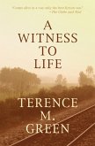 A Witness to Life (eBook, ePUB)