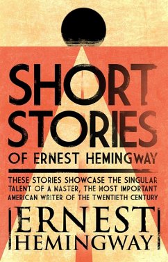 Short Stories of Ernest Hemingway (eBook, ePUB) - Hemingway, Ernest
