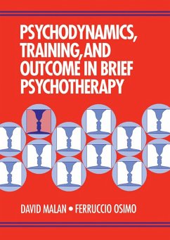 Psychodynamics, Training, and Outcome in Brief Psychotherapy (eBook, ePUB) - Malan, David; Osimo, Ferruccio