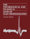 The Physiological and Technical Basis of Electromyography (eBook, ePUB)