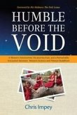 Humble before the Void : A Western Astronomer, his Journey East, and a Remarkable Encounter Between Western Science and Tibetan Buddhism (eBook, ePUB) Humble before the Void : A Western Astronomer, his Journey East, and a Remarkable Encounter Between Western Science and Tibetan Buddhism (eBook, ePUB)