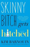 Skinny Bitch Gets Hitched (eBook, ePUB)