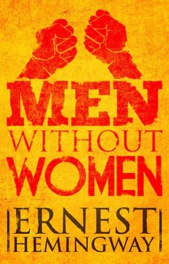 Men Without Women (eBook, ePUB) - Hemingway, Ernest