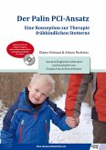 Der Palin PCI-Ansatz - Eine Konzeption zur Therapie frühkindlichen Stotterns (eBook, PDF)