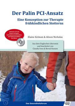 Der Palin PCI-Ansatz - Eine Konzeption zur Therapie frühkindlichen Stotterns (eBook, PDF) - Kelman, Elaine; Nicholas, Alison